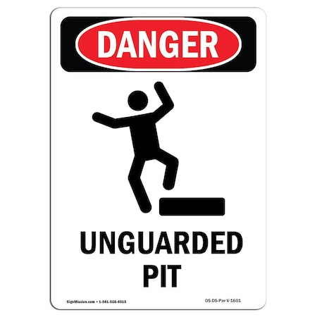 OSHA Danger Sign, Unguarded Pit, 14in X 10in Rigid Plastic